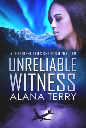 [Turbulent Skies 03] • Unreliable Witness